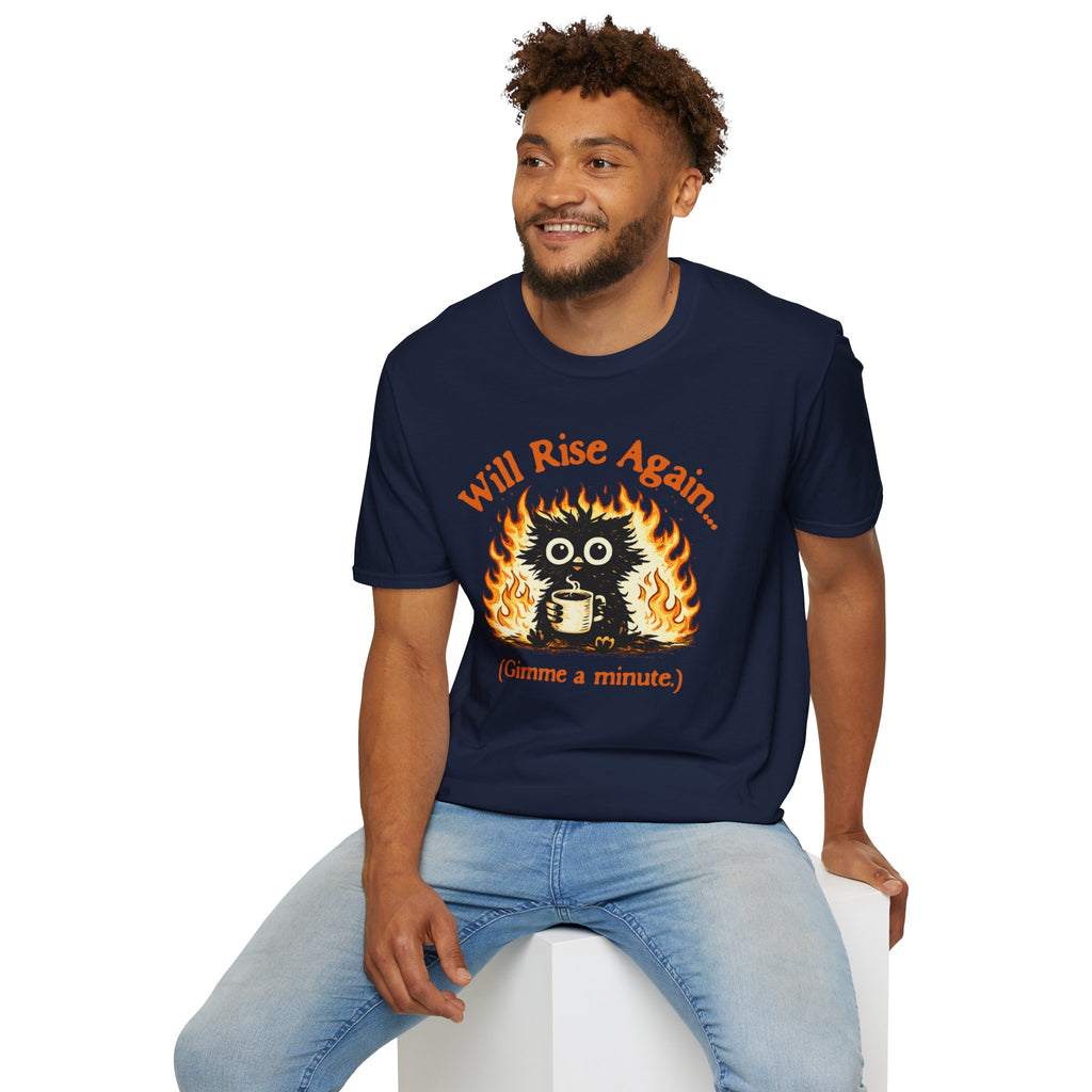 "Will Rise Again (Gimme a minute)" Burning Phoenix T-Shirt