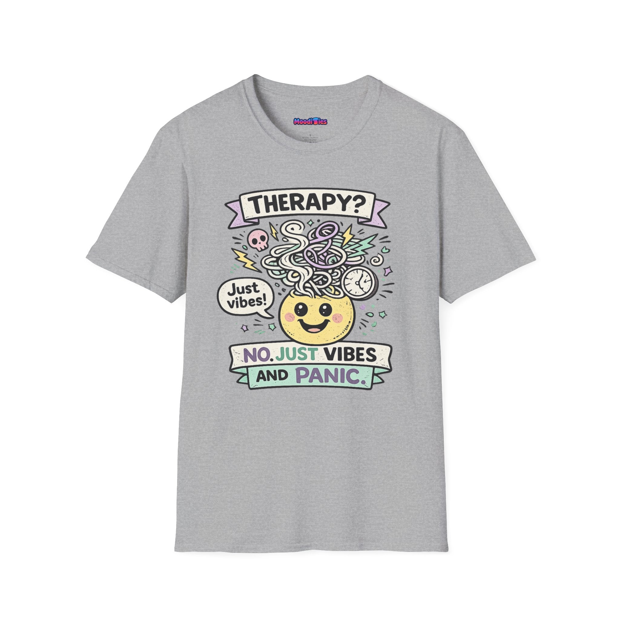 "Therapy? No. Just Vibes and Panic" T-Shirt