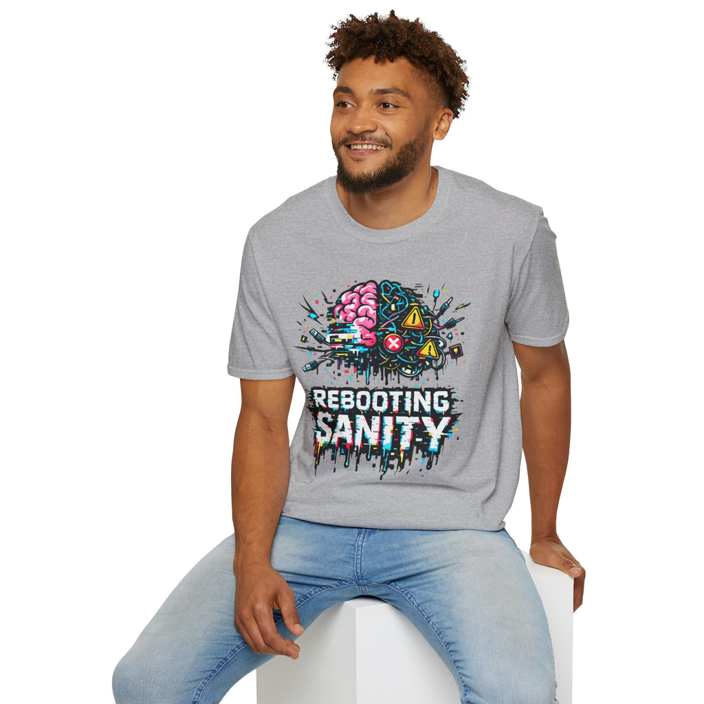 "Rebooting Sanity" T-Shirt