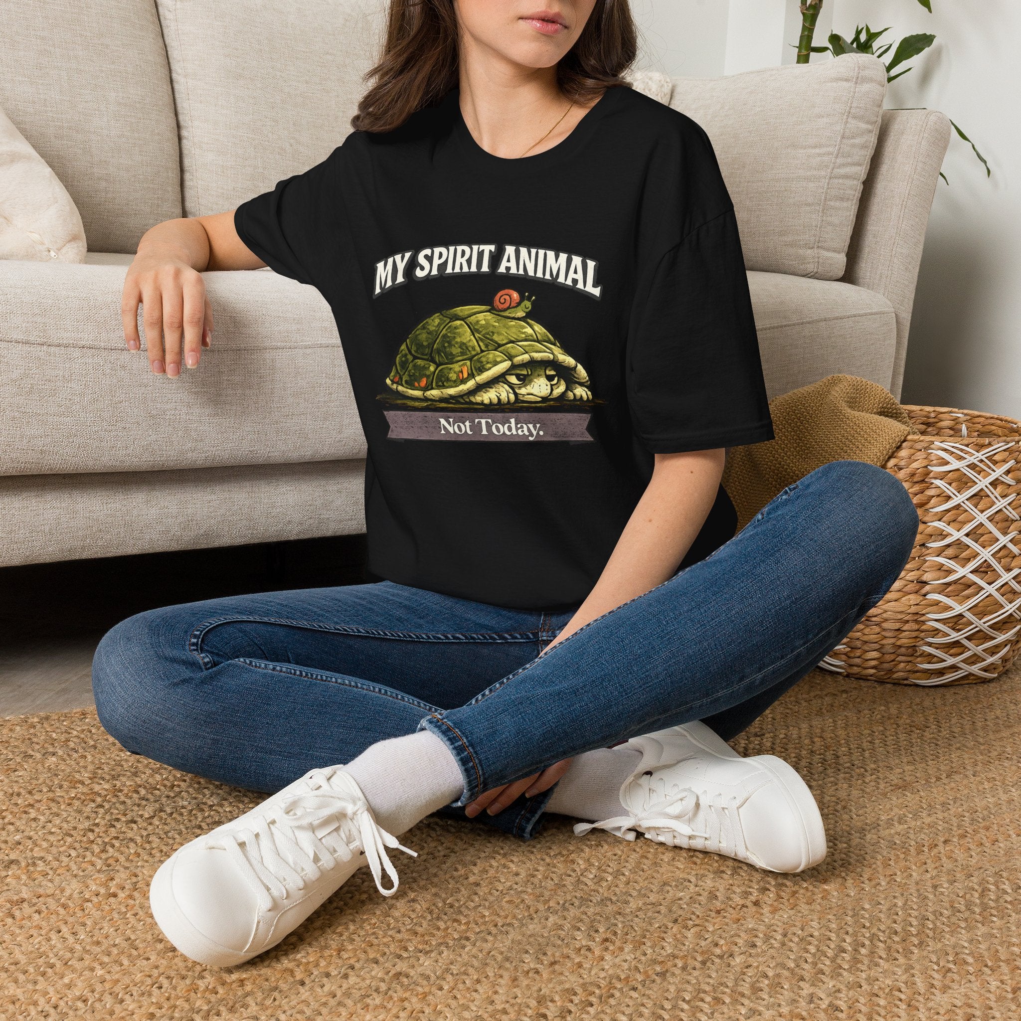 "My Spirit Animal: Turtle (Not Today)" T-Shirt