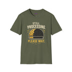 "Still Processing ... Please Wait." Loading Brain T-Shirt