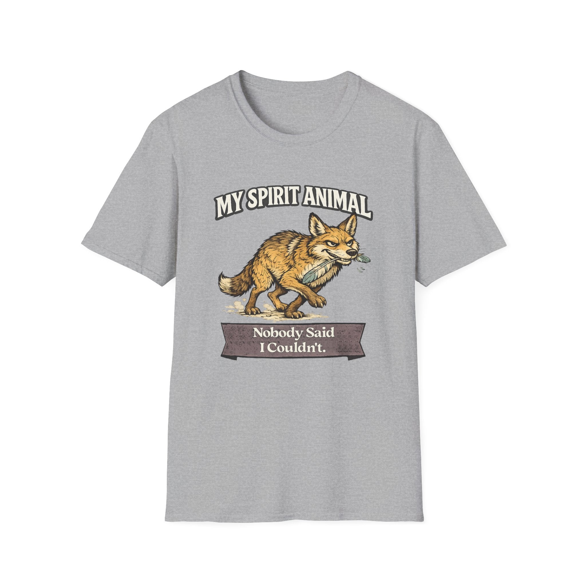 "My Spirit Animal: Coyote (Nobody Said I Couldn't)" T-Shirt