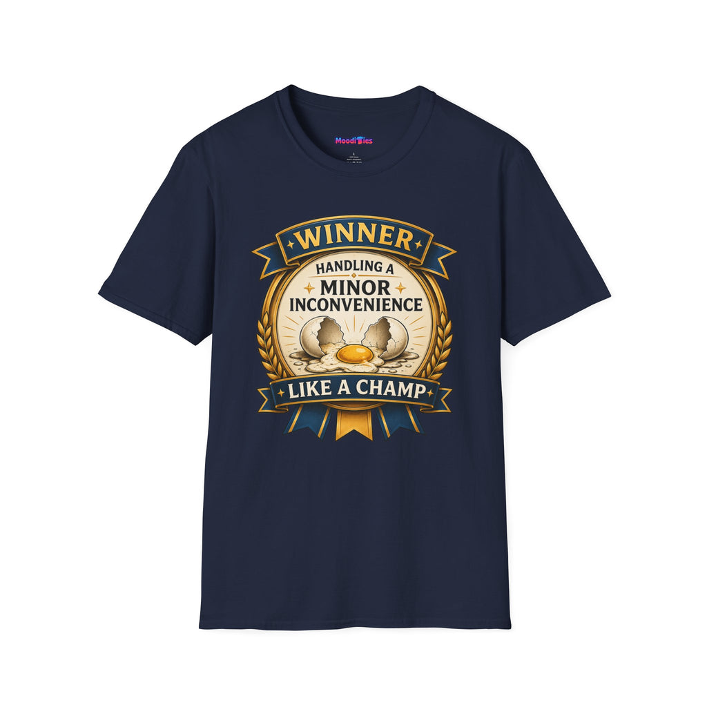 "Winner: Handling A Minor Inconvenience Like A Champ." T-Shirt