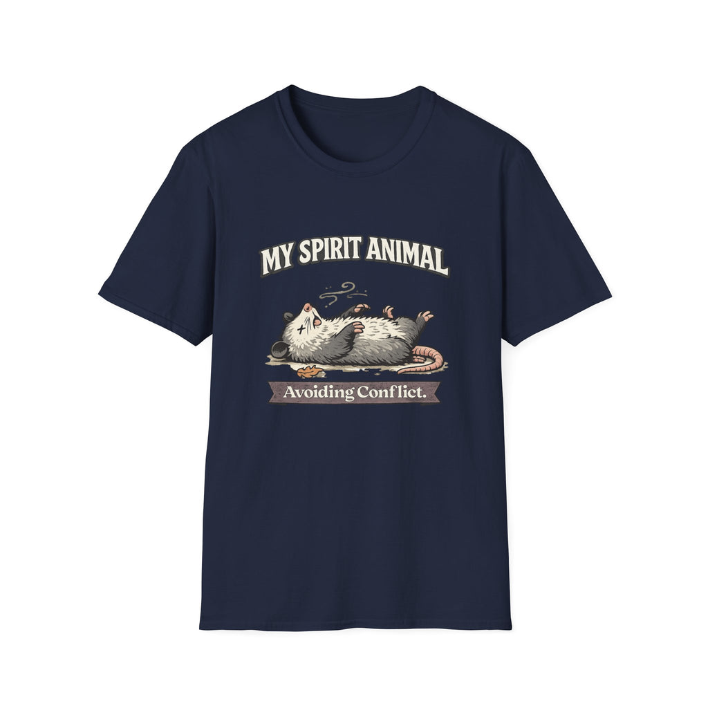 "My Spirit Animal: Possum (Avoiding Conflict)" T-Shirt