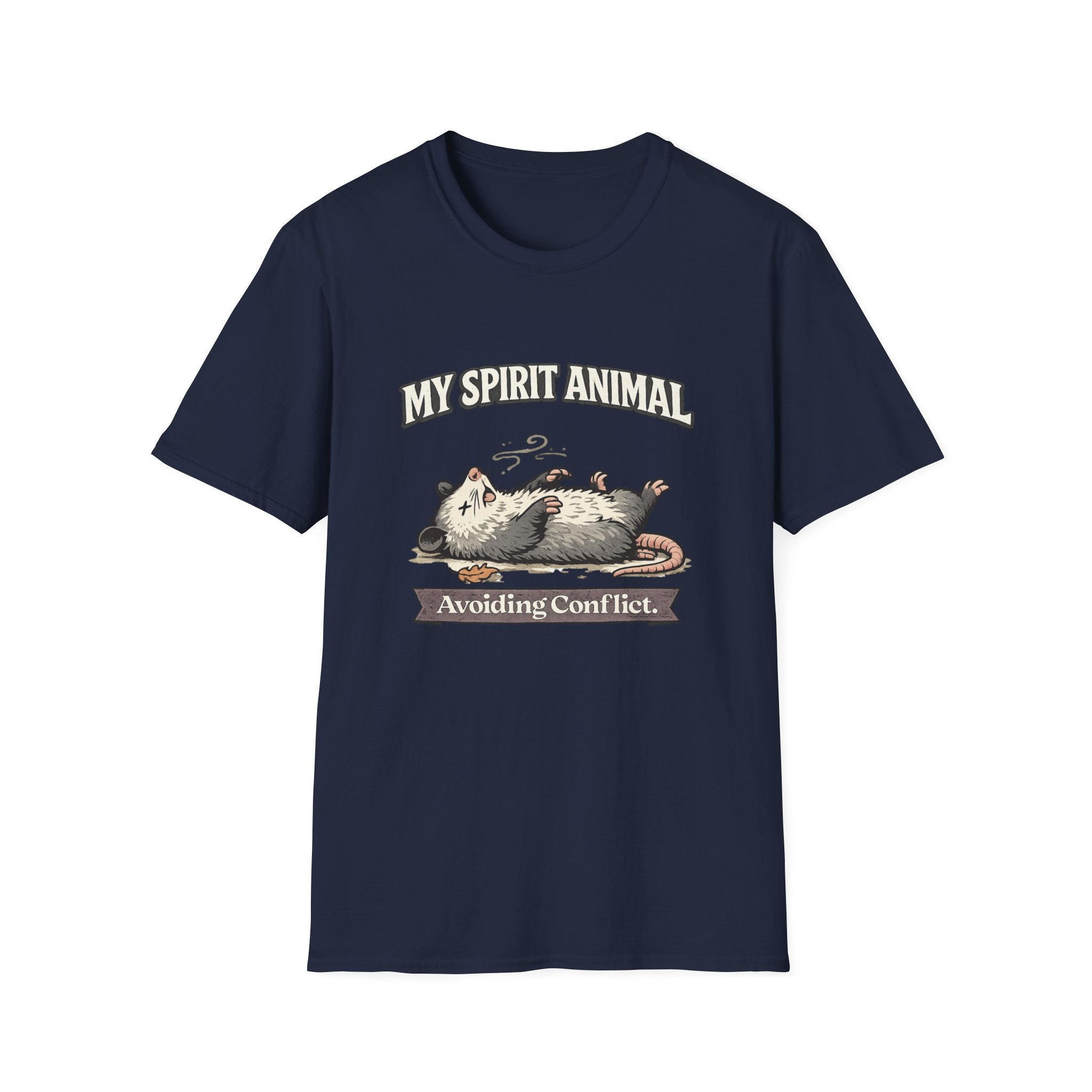 "My Spirit Animal: Possum (Avoiding Conflict)" T-Shirt