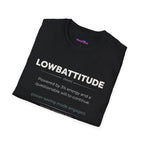 "Lowbattitude" Definition T-Shirt