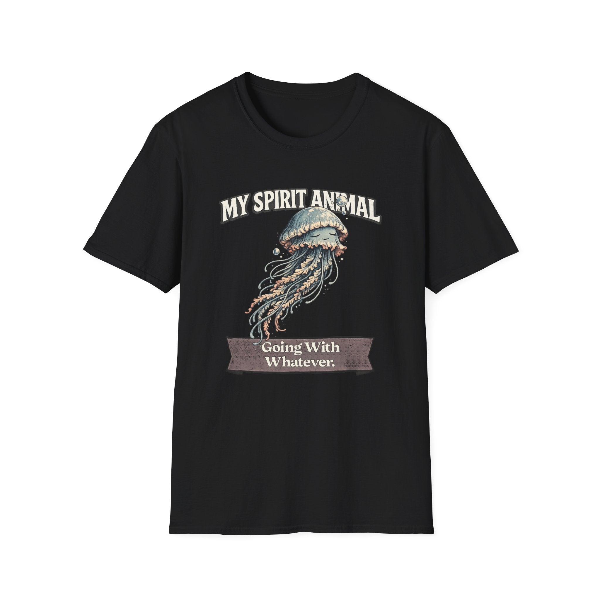 "My Spirit Animal: Jellyfish (Going With Whatever)" T-Shirt