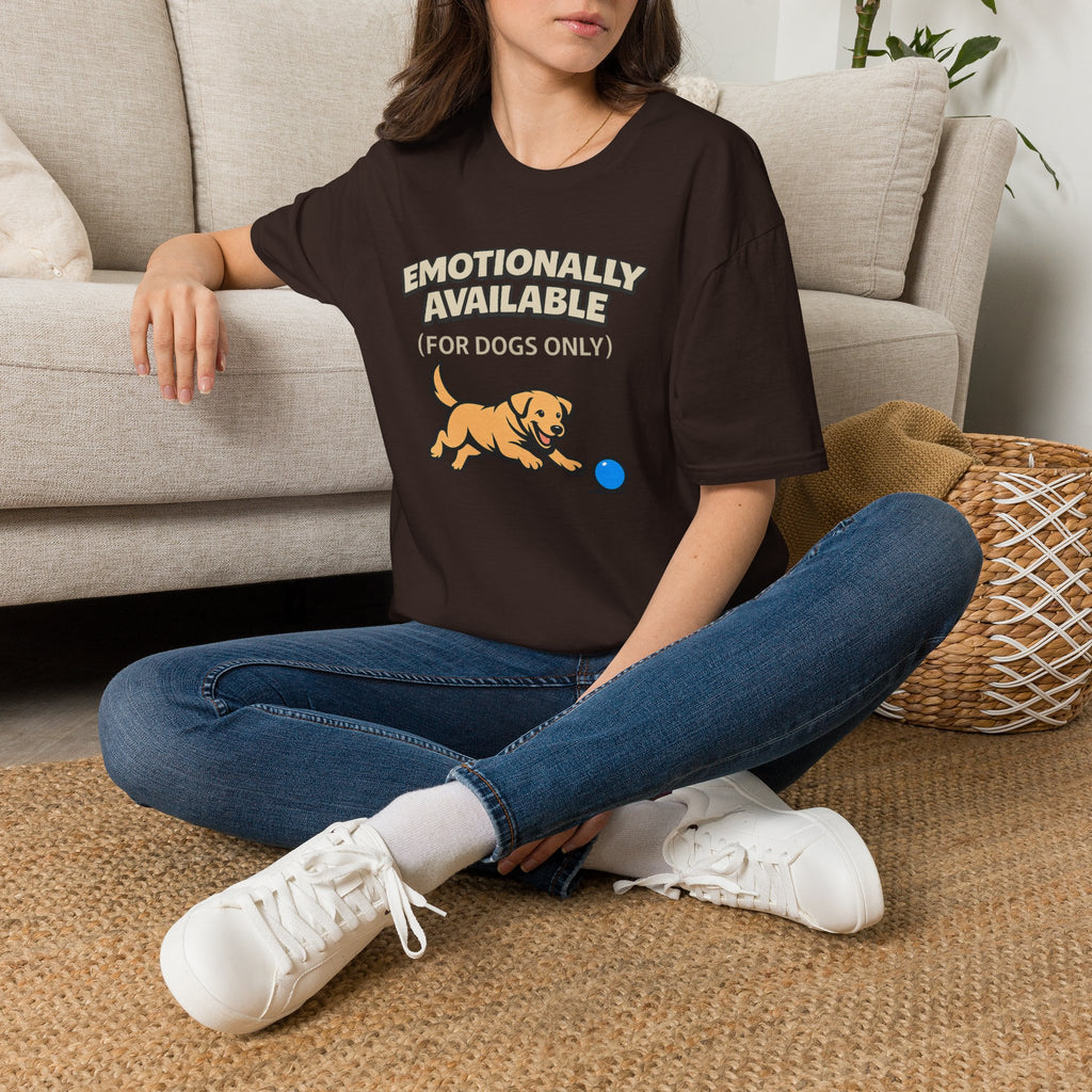 "Emotionally Available (For Dogs Only)" Dog Chasing Ball T-Shirt