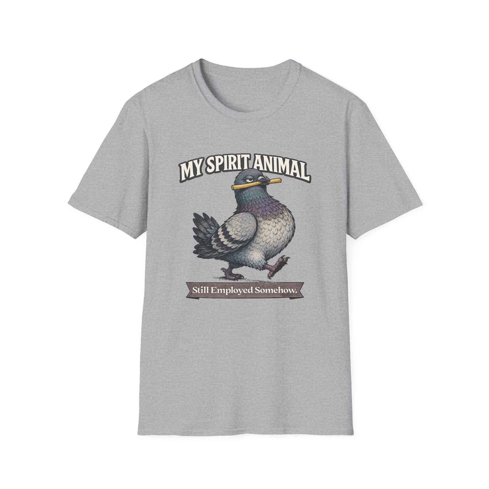 "My Spirit Animal: Pigeon (Still Employed Somehow)" T-Shirt