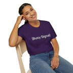 "(Busy Signal)" T-Shirt