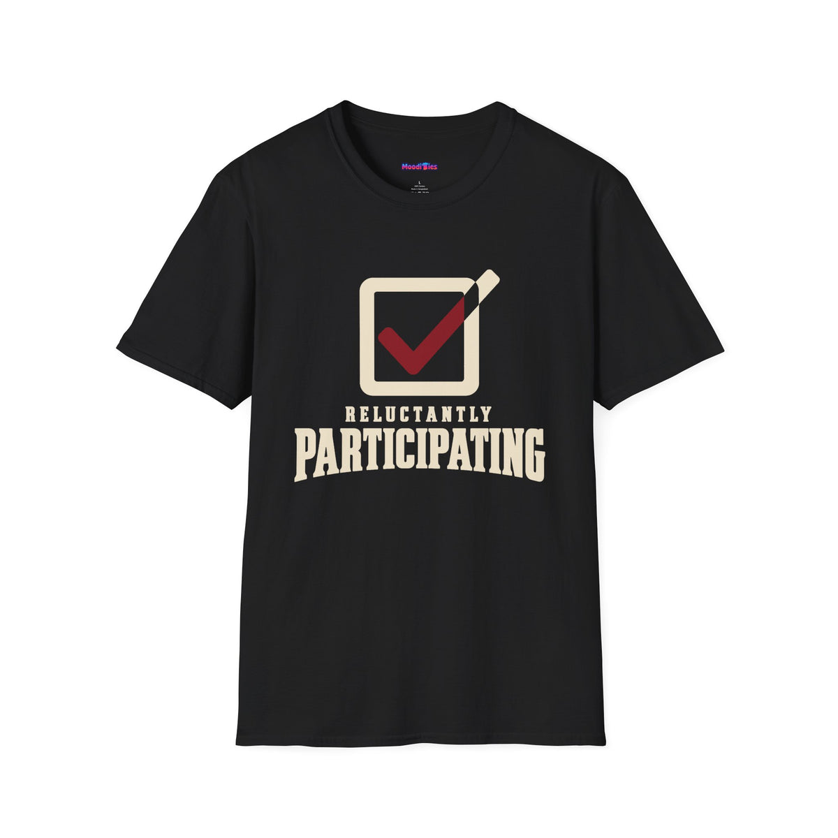 “Reluctantly Participating” Escaping Check Mark T-Shirt