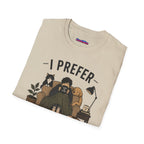 "I Prefer Animals. They Don't Ask Questions." Cozy at Home with Pets T-Shirt