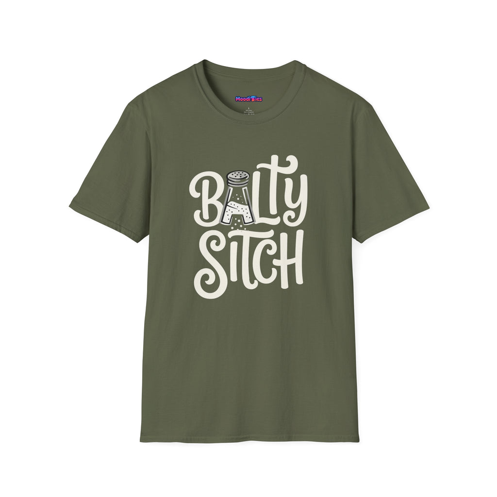 "Balty Sitch" Feeling Salty T-Shirt
