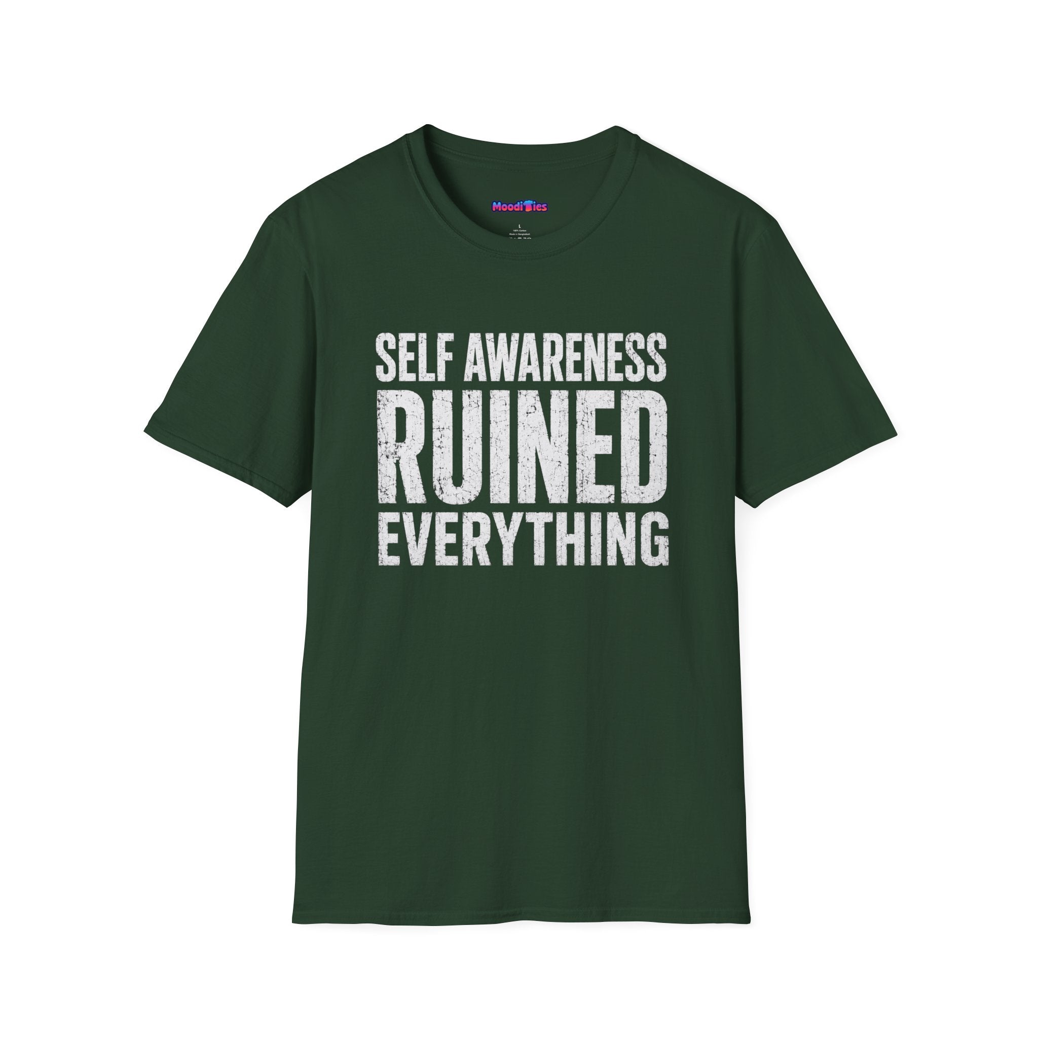 "Self-Awareness Ruined Everything" T-Shirt