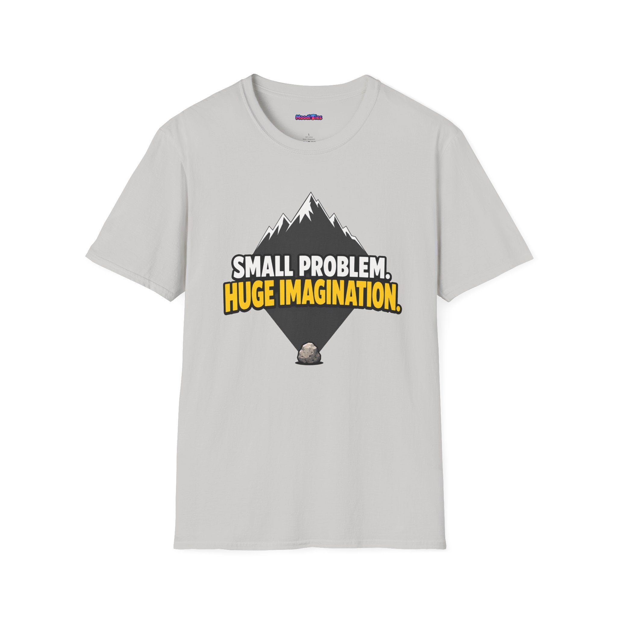 "Small Problem, Huge Imagination" Pebble Mountain T-Shirt