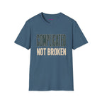 "Complicated, Not Broken" Maze Letters T‑Shirt