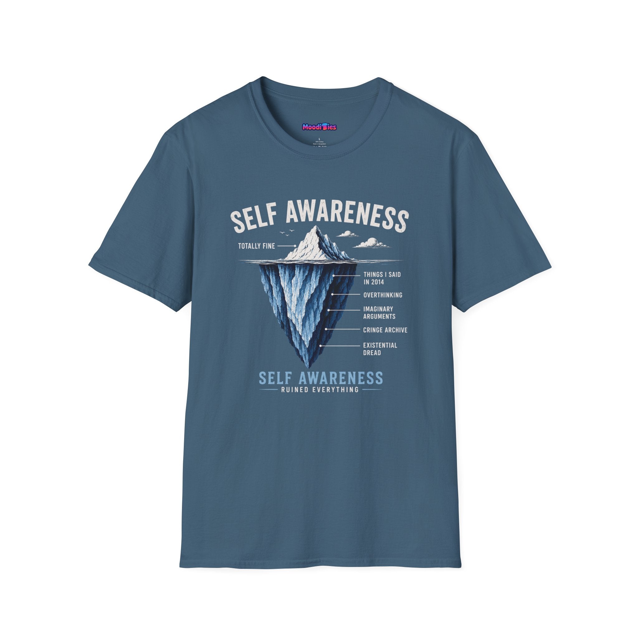 "Self-Awareness Ruined Everything" Iceberg T-Shirt