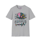 "Rebooting Sanity" T-Shirt