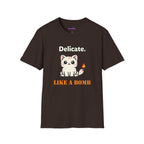 "Delicate. Like a Bomb." Cat T-Shirt