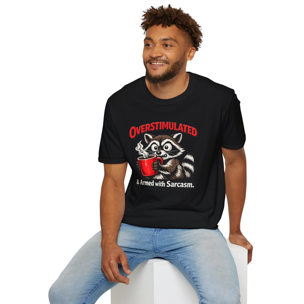 "Overstimulated & Armed with Sarcasm" Raccoon with Coffee T-Shirt