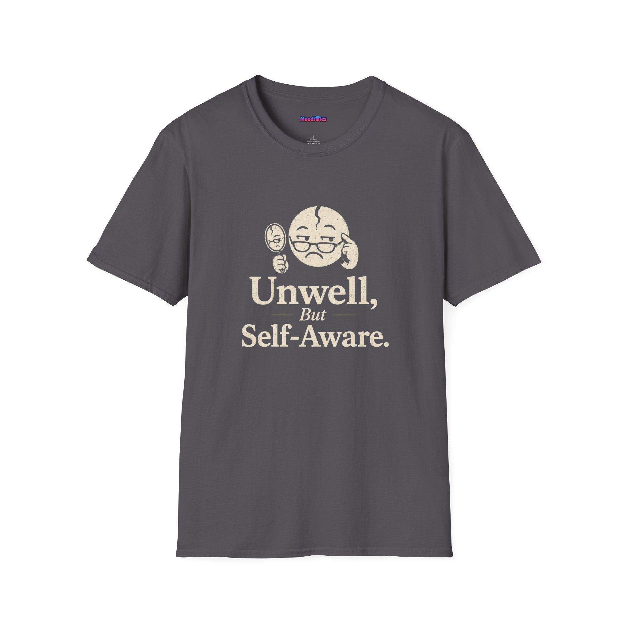 "Unwell, But Self-Aware" Mental Health T-Shirt