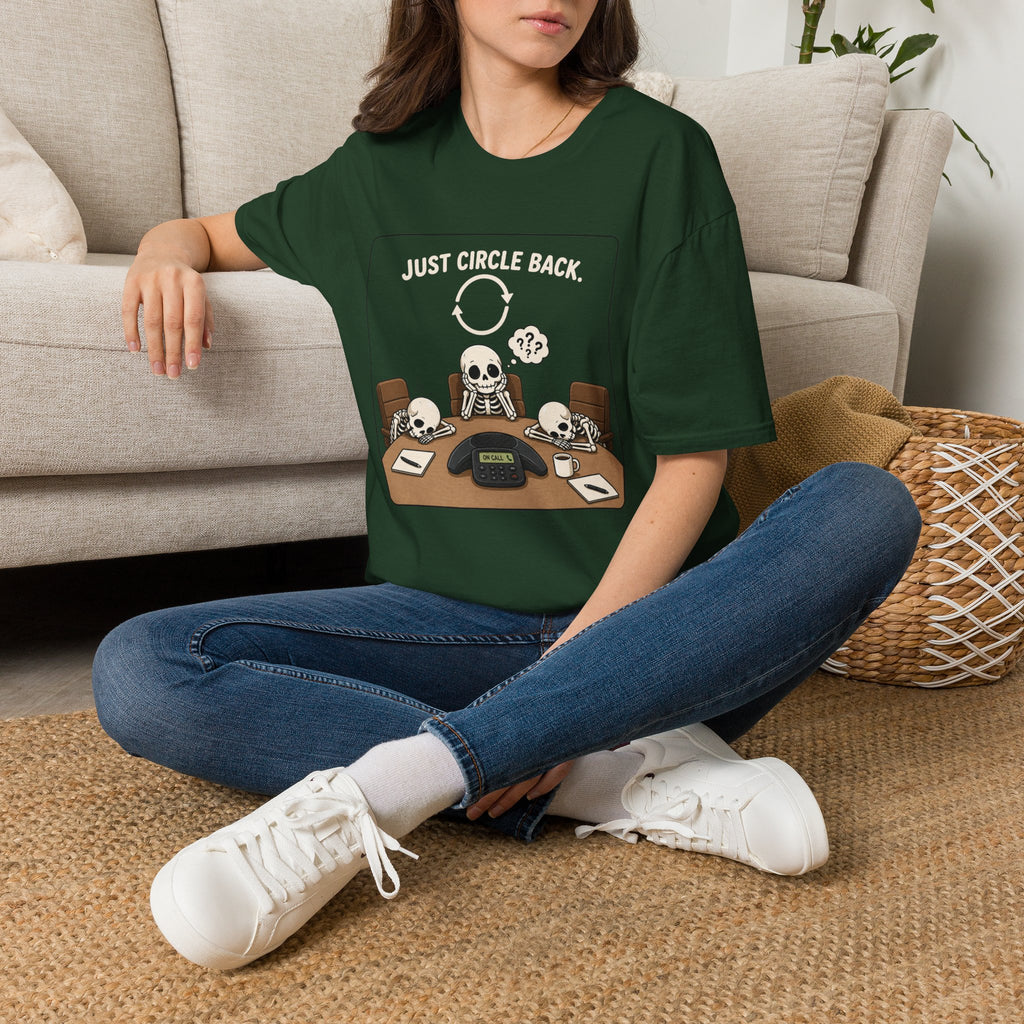 "Just Circle Back" Eternal Meeting T-Shirt