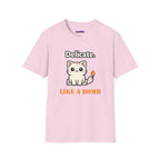 "Delicate. Like a Bomb." Cat T-Shirt