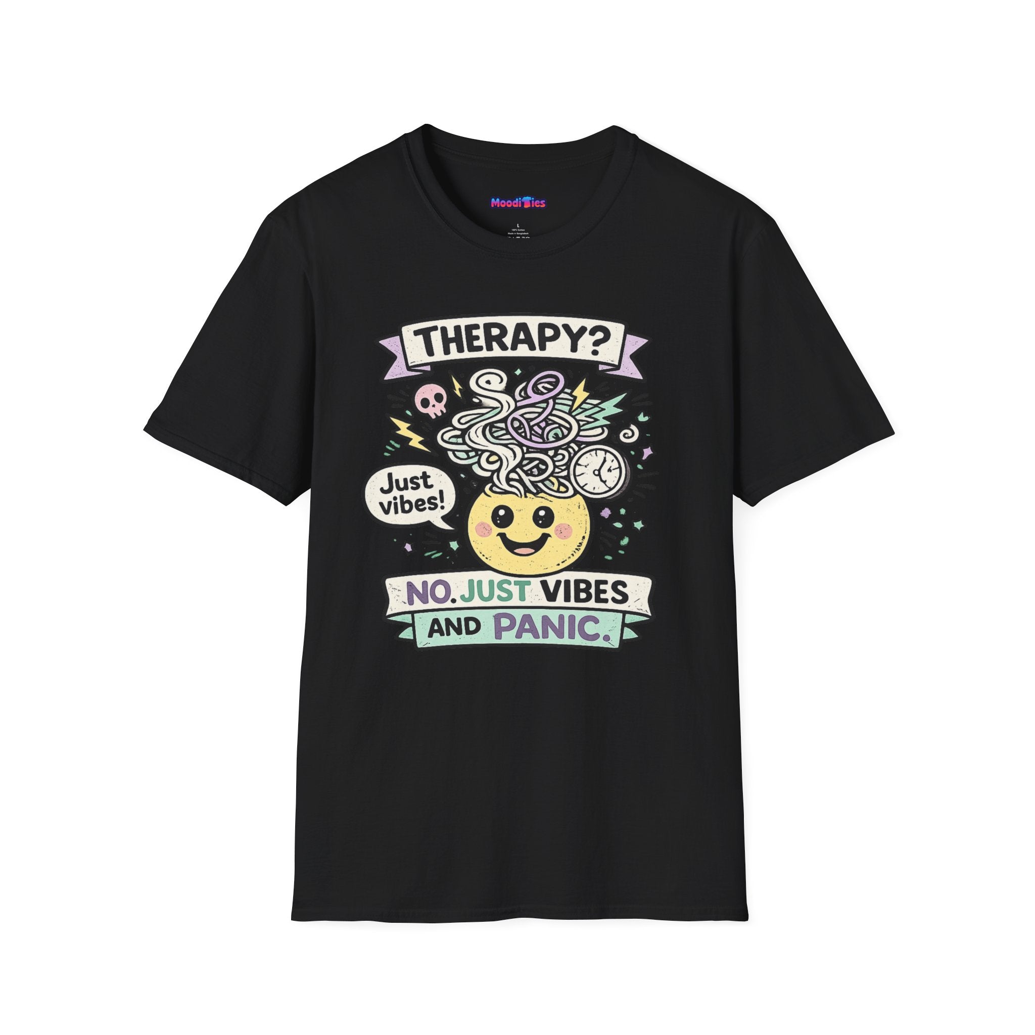"Therapy? No. Just Vibes and Panic" T-Shirt