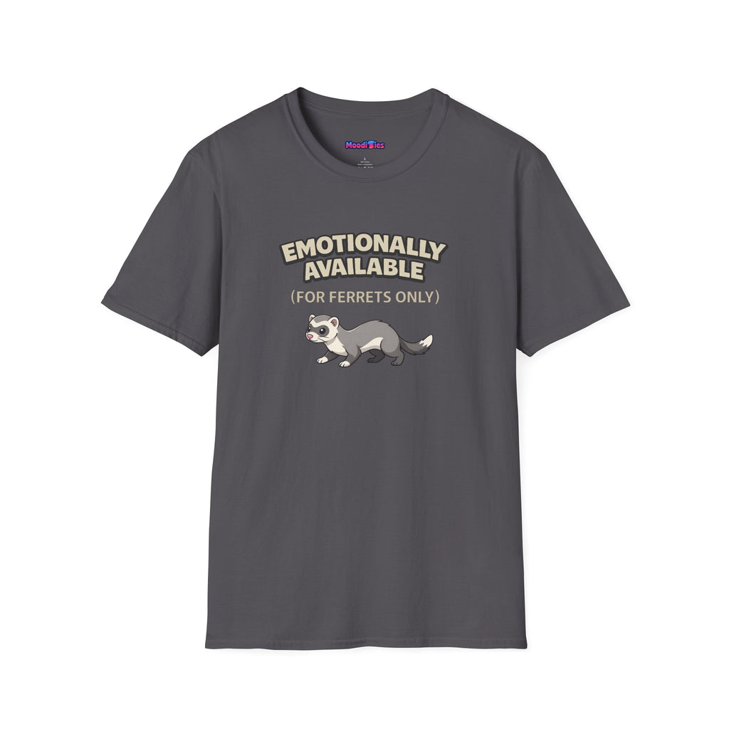Text "Emotionally Available (For Ferrets Only)," with cute cartoon ferret illustration