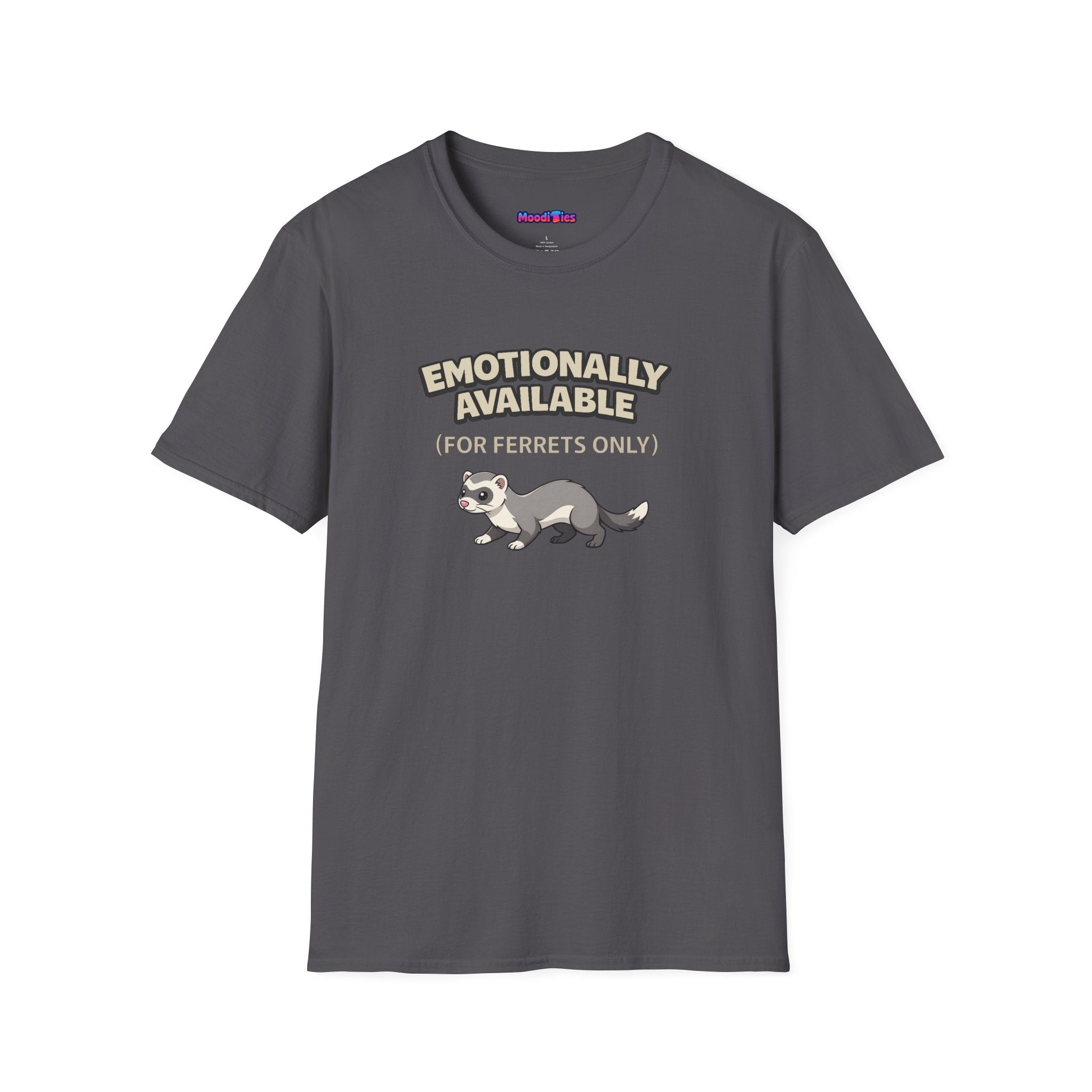 Text "Emotionally Available (For Ferrets Only)," with cute cartoon ferret illustration