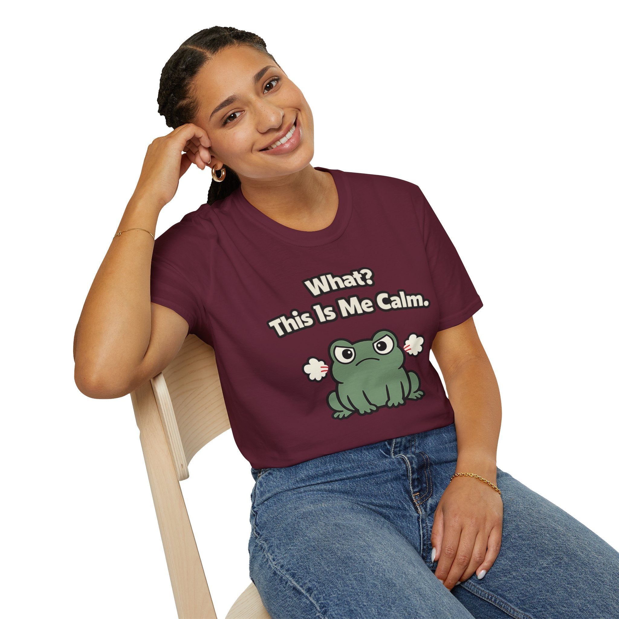 "What? This Is Me Calm." Cranky Frog T-Shirt
