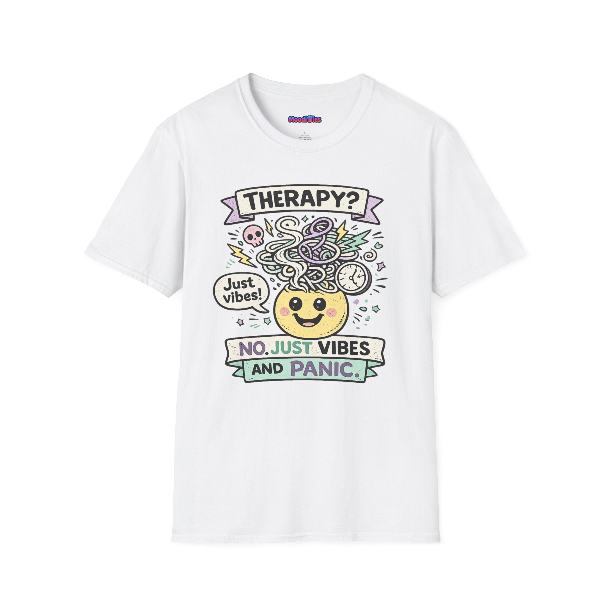 "Therapy? No. Just Vibes and Panic" T-Shirt