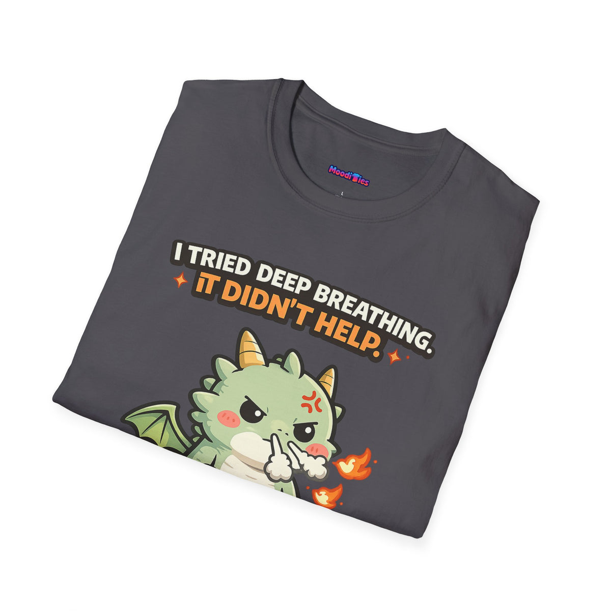 "I Tried Deep Breathing" Baby Dragon Tee