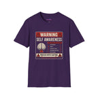 "Warning: Self-Awareness ... Proceed with Caution" Warning Sign T-Shirt