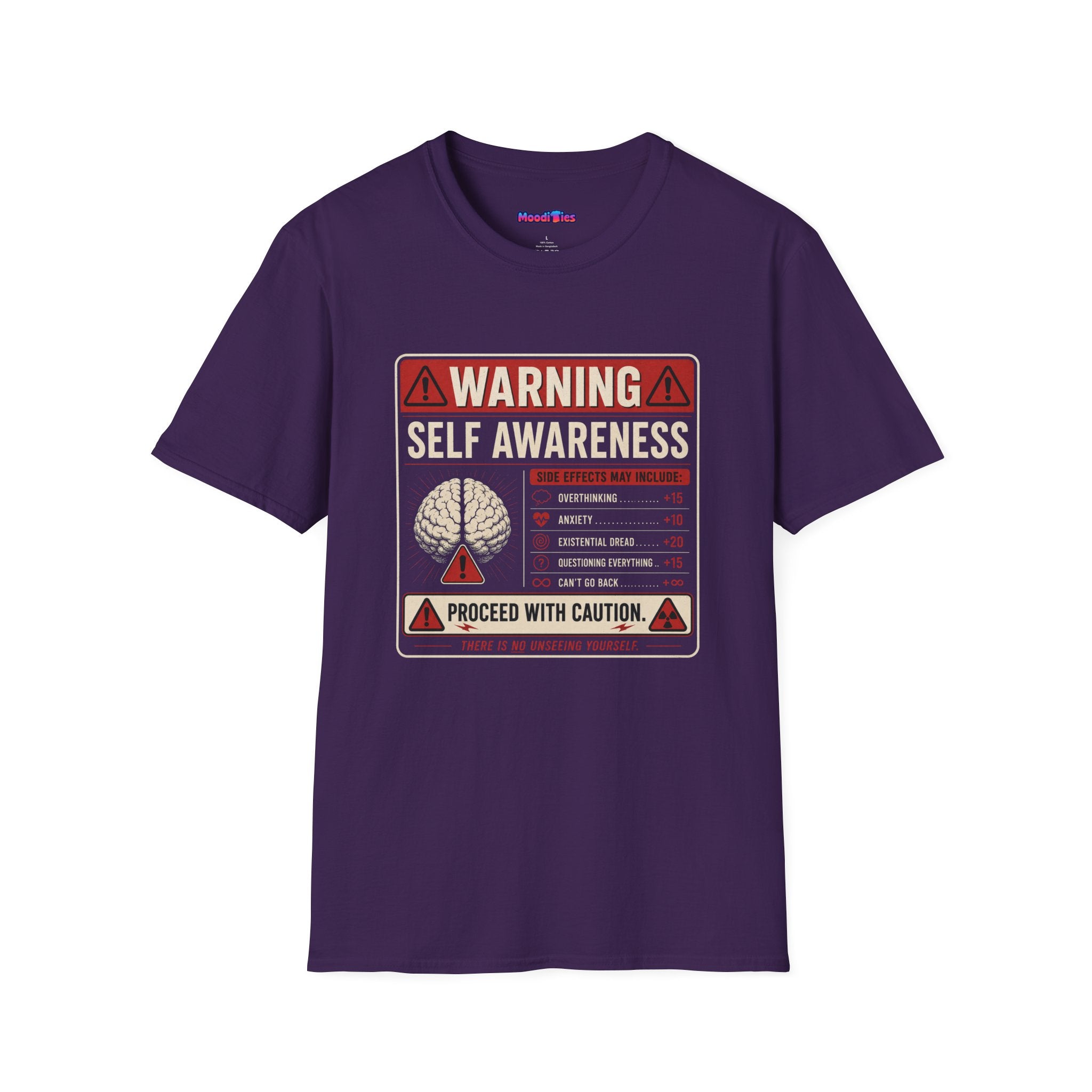 "Warning: Self-Awareness ... Proceed with Caution" Warning Sign T-Shirt