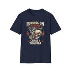 "Running on Caffeine, Chaos & Trauma" Skull Coffee T-Shirt