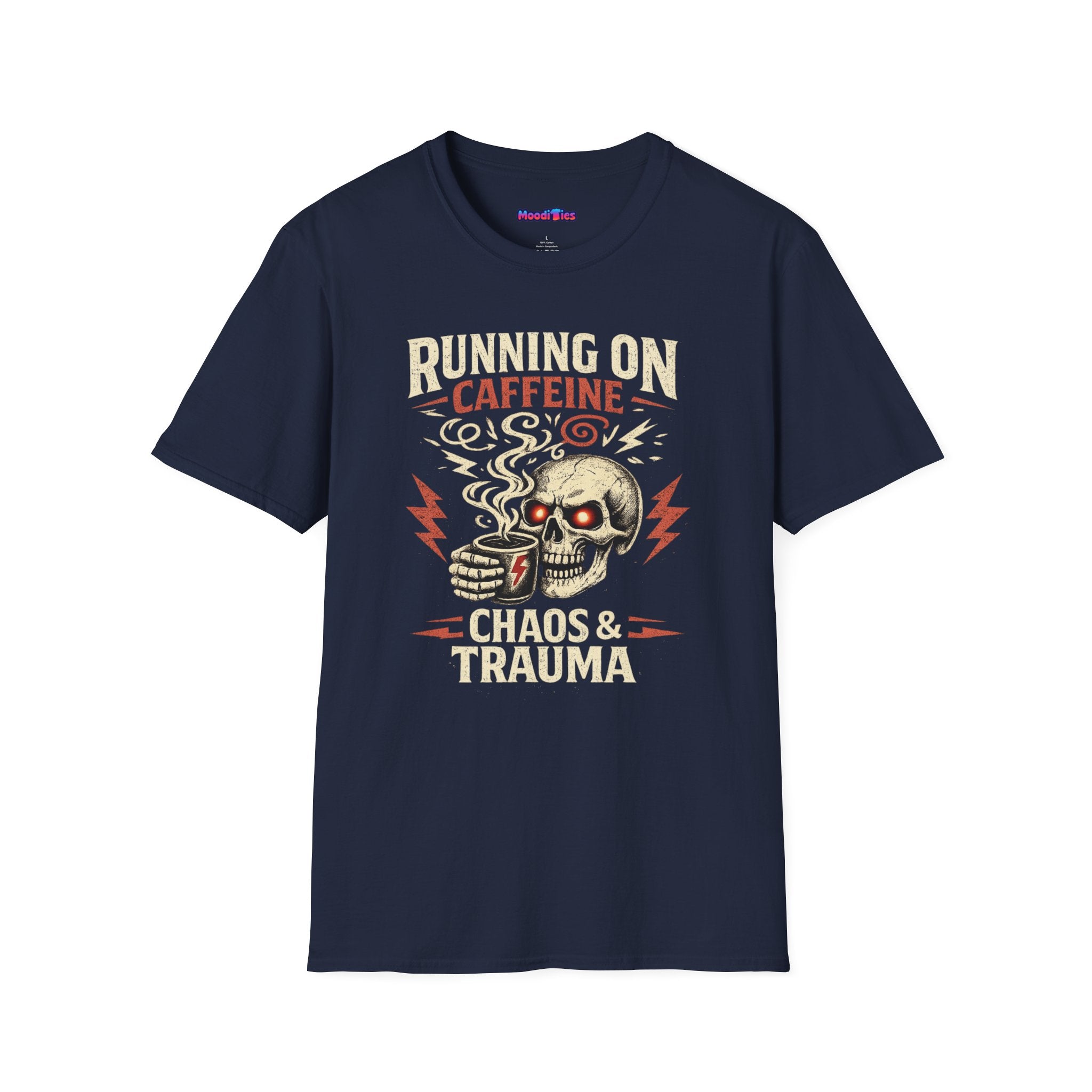 "Running on Caffeine, Chaos & Trauma" Skull Coffee T-Shirt