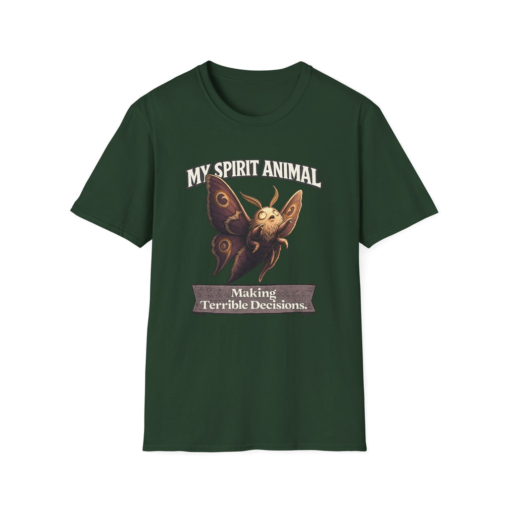 "My Spirit Animal: Moth (Making Terrible Decisions)" T-Shirt