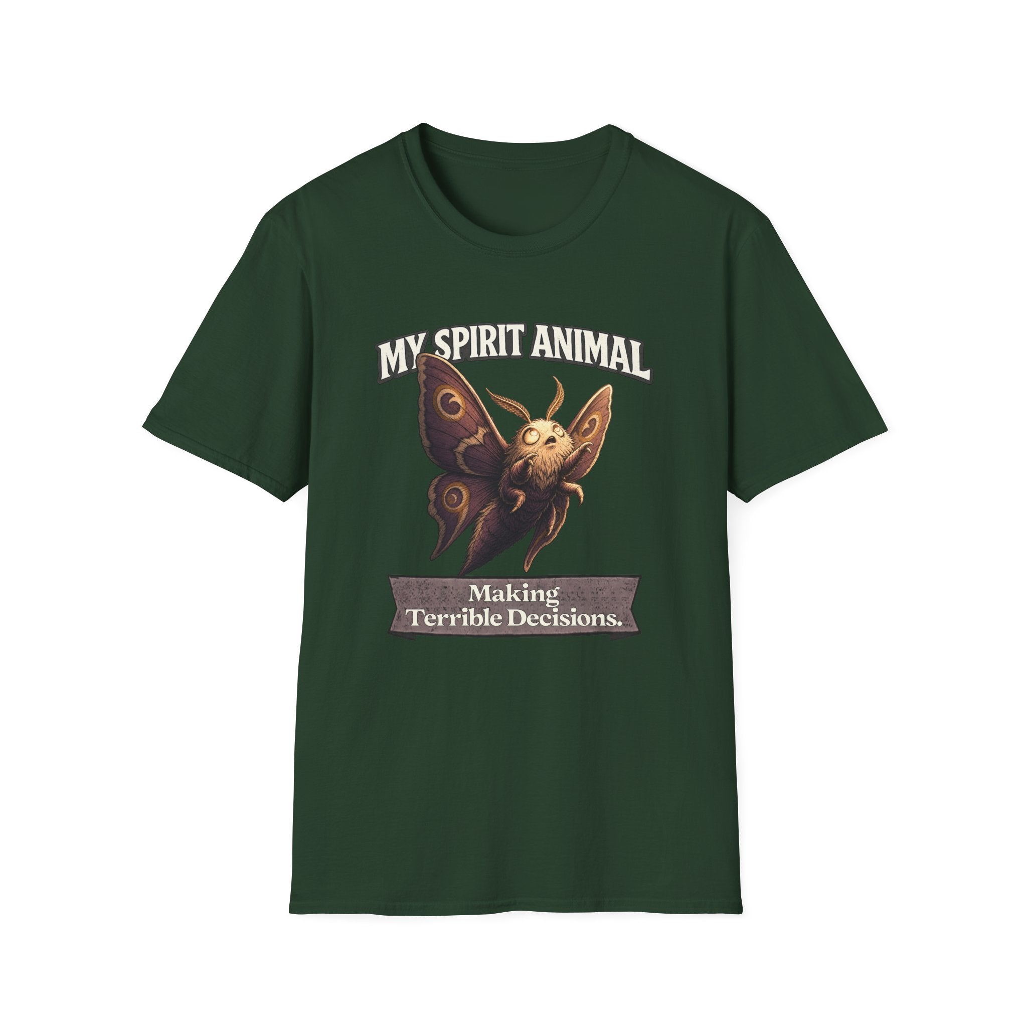 "My Spirit Animal: Moth (Making Terrible Decisions)" T-Shirt