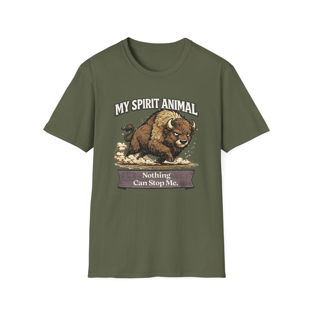 "My Spirit Animal: Bison (Nothing Can Stop Me)" T-Shirt