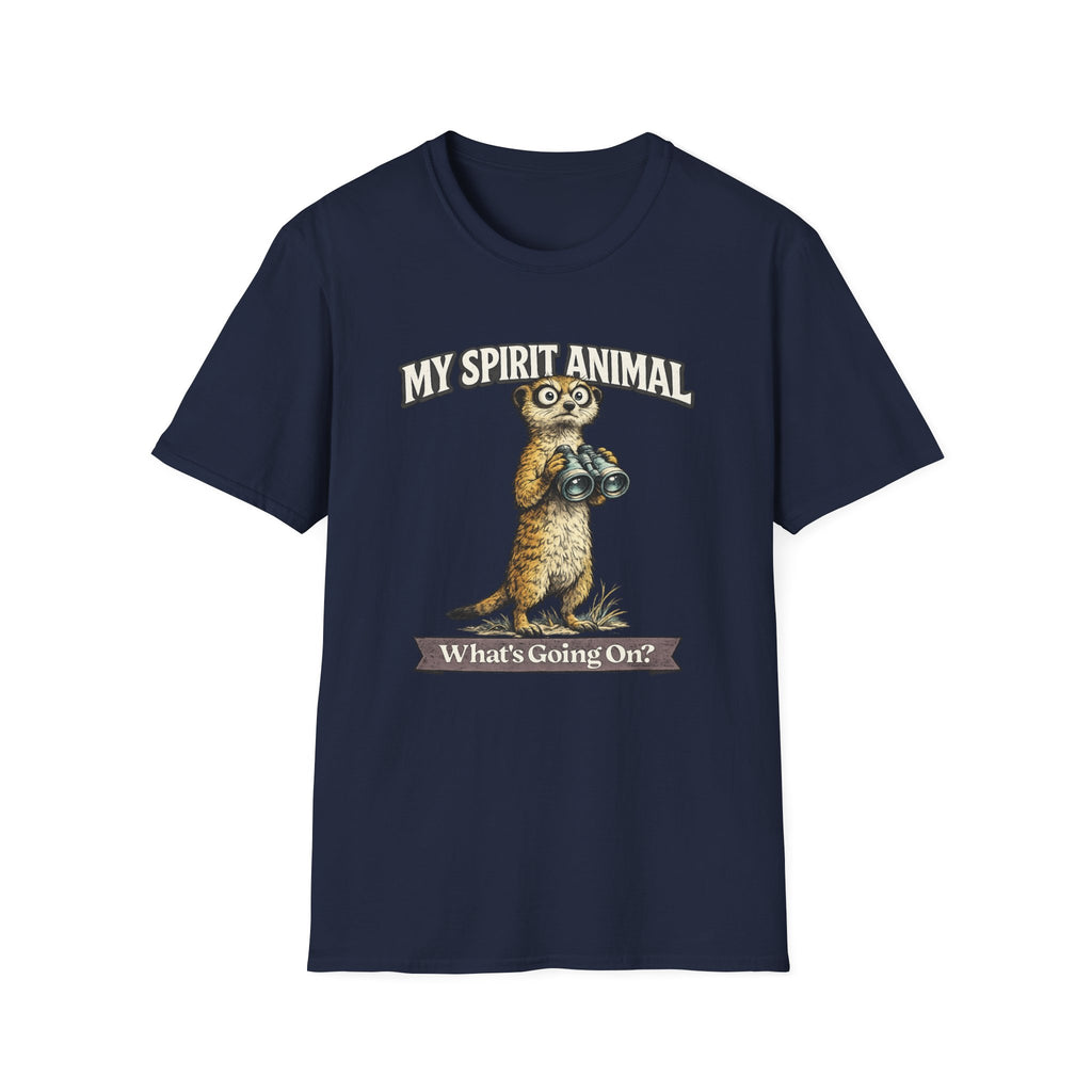 "My Spirit Animal: Meerkat (What's Going On)" T-Shirt