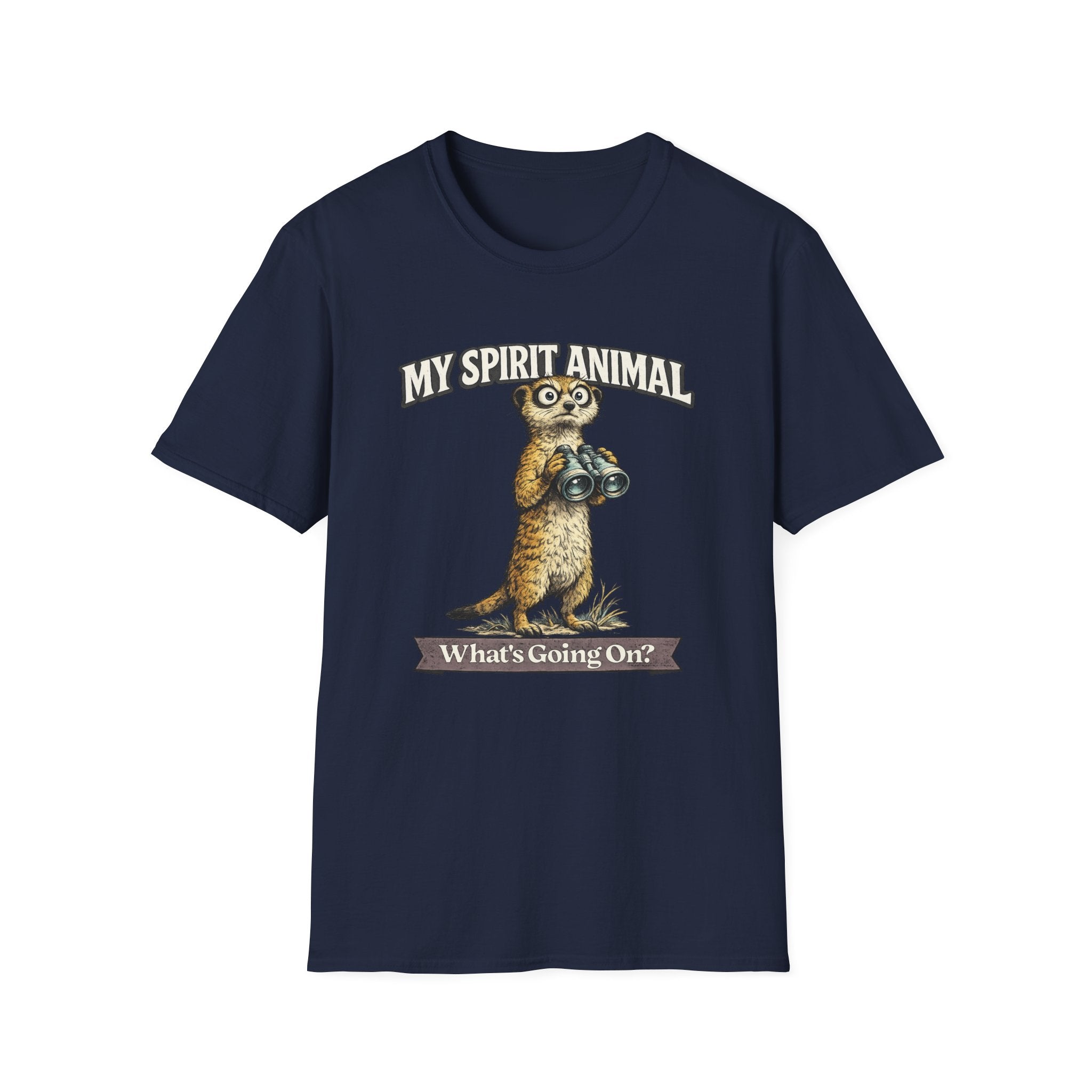 "My Spirit Animal: Meerkat (What's Going On)" T-Shirt