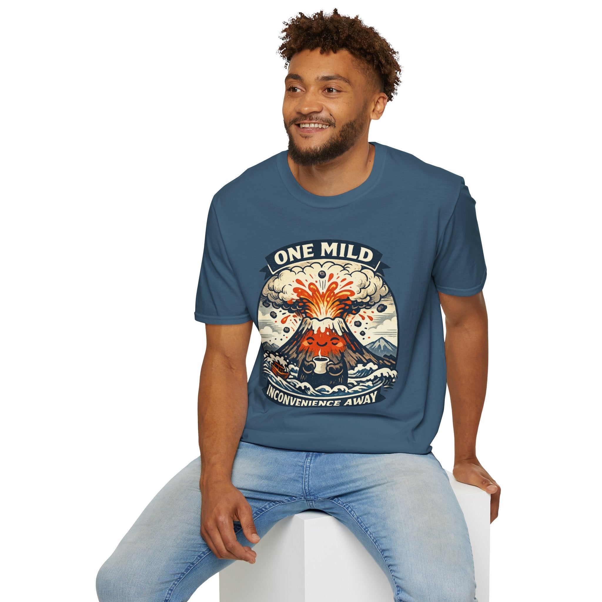 "One Mild Inconvenience Away" Exploding Volcano T-Shirt