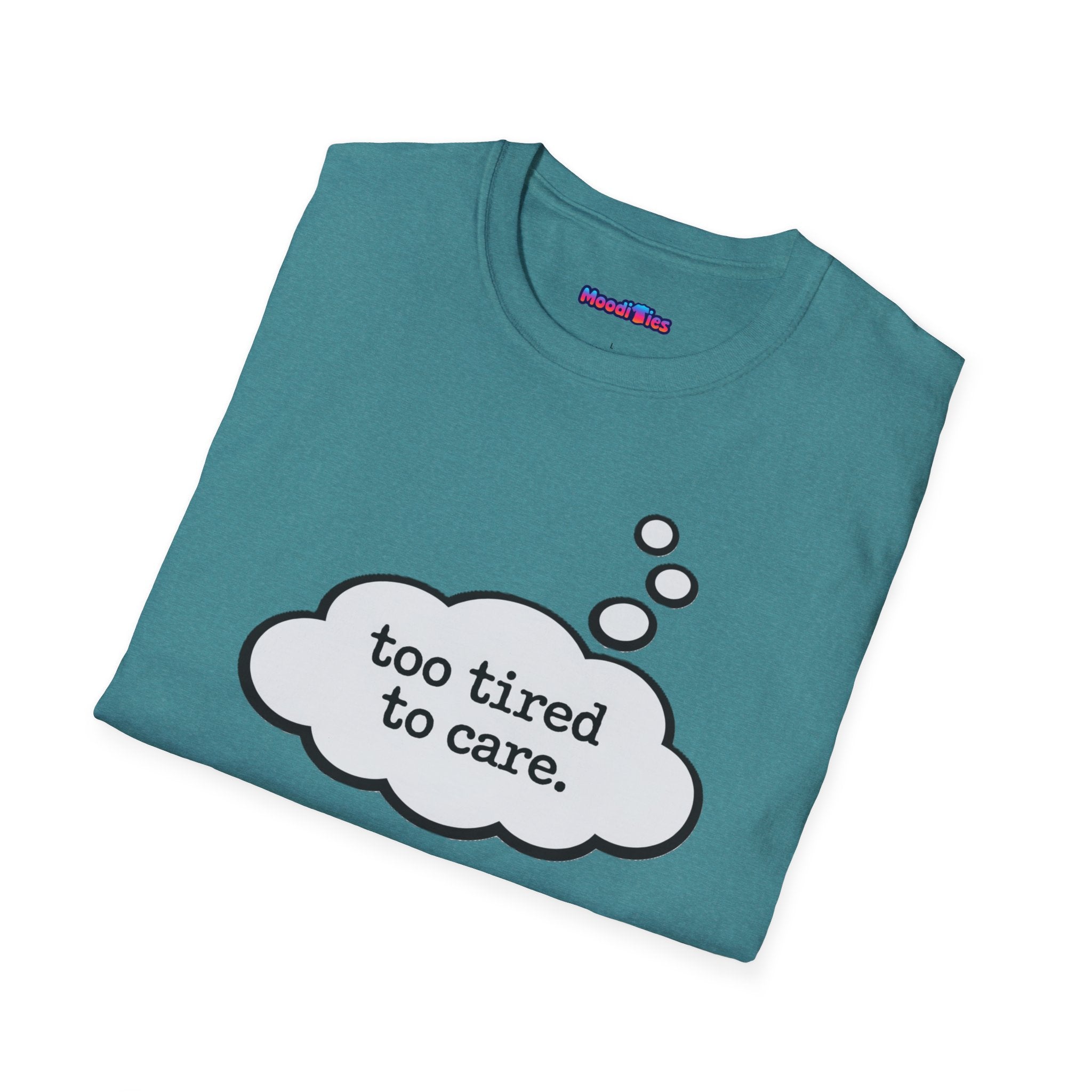 "Too Tired To Care" Thought Bubble T-Shirt
