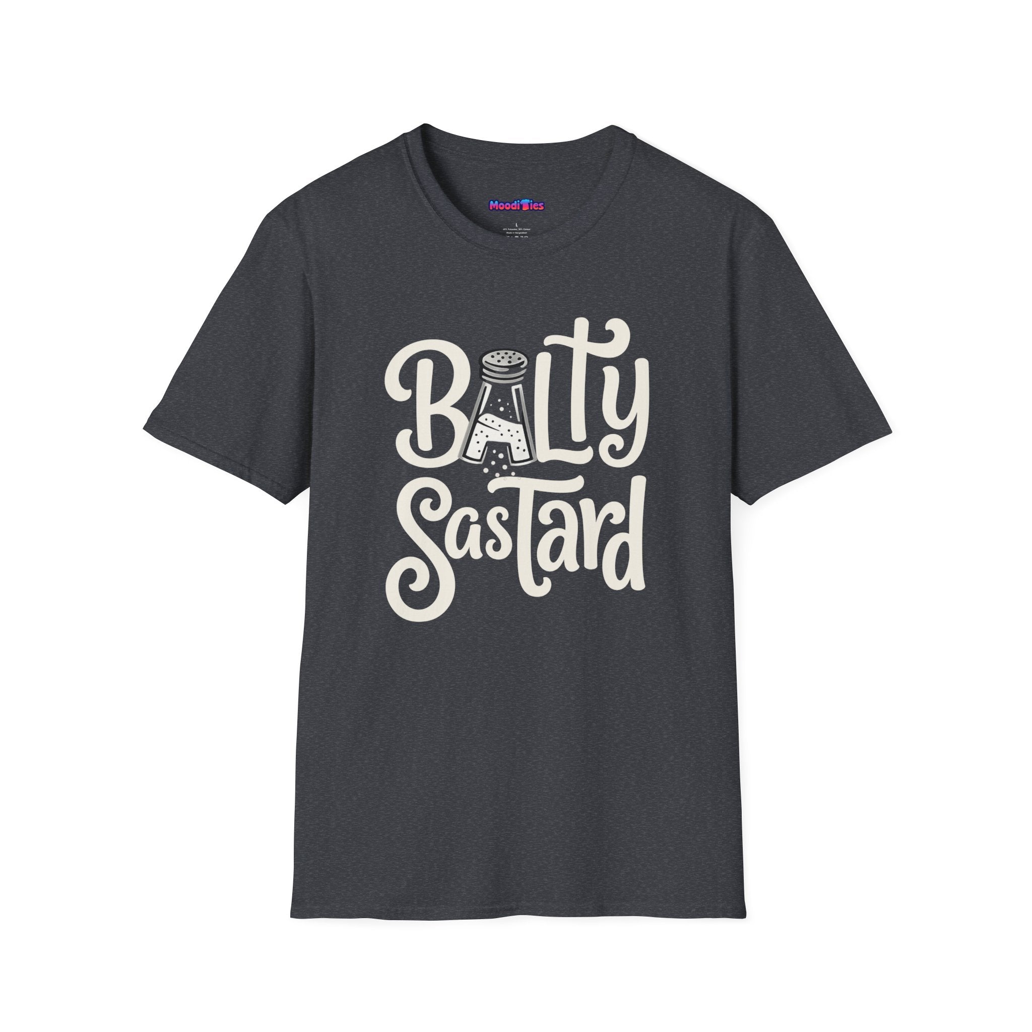 "Balty Sastard" Feeling Salty T-Shirt