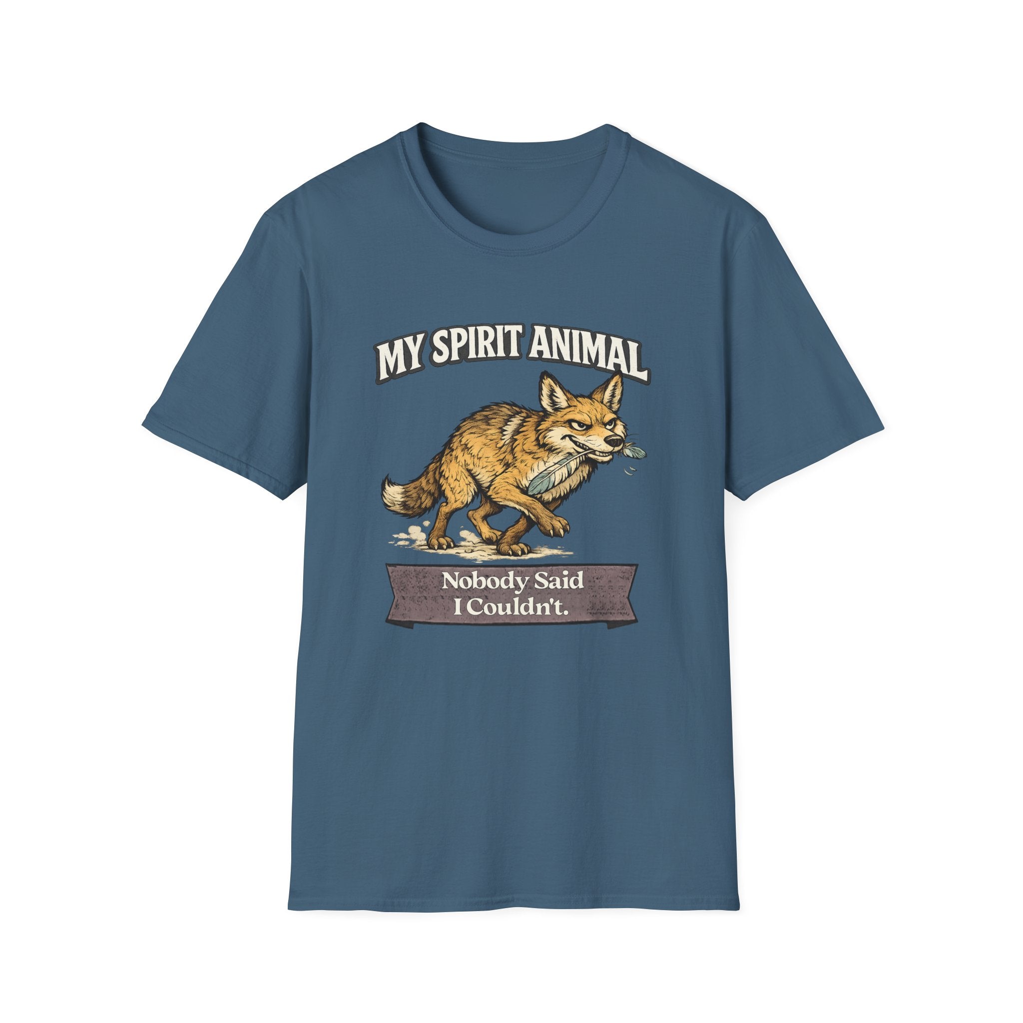 "My Spirit Animal: Coyote (Nobody Said I Couldn't)" T-Shirt