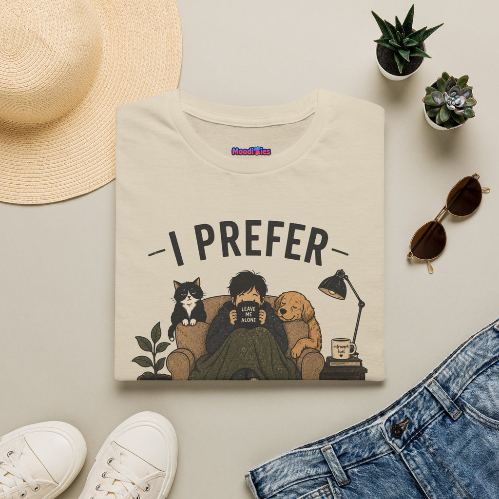 "I Prefer Animals. They Don't Ask Questions." Cozy at Home with Pets T-Shirt