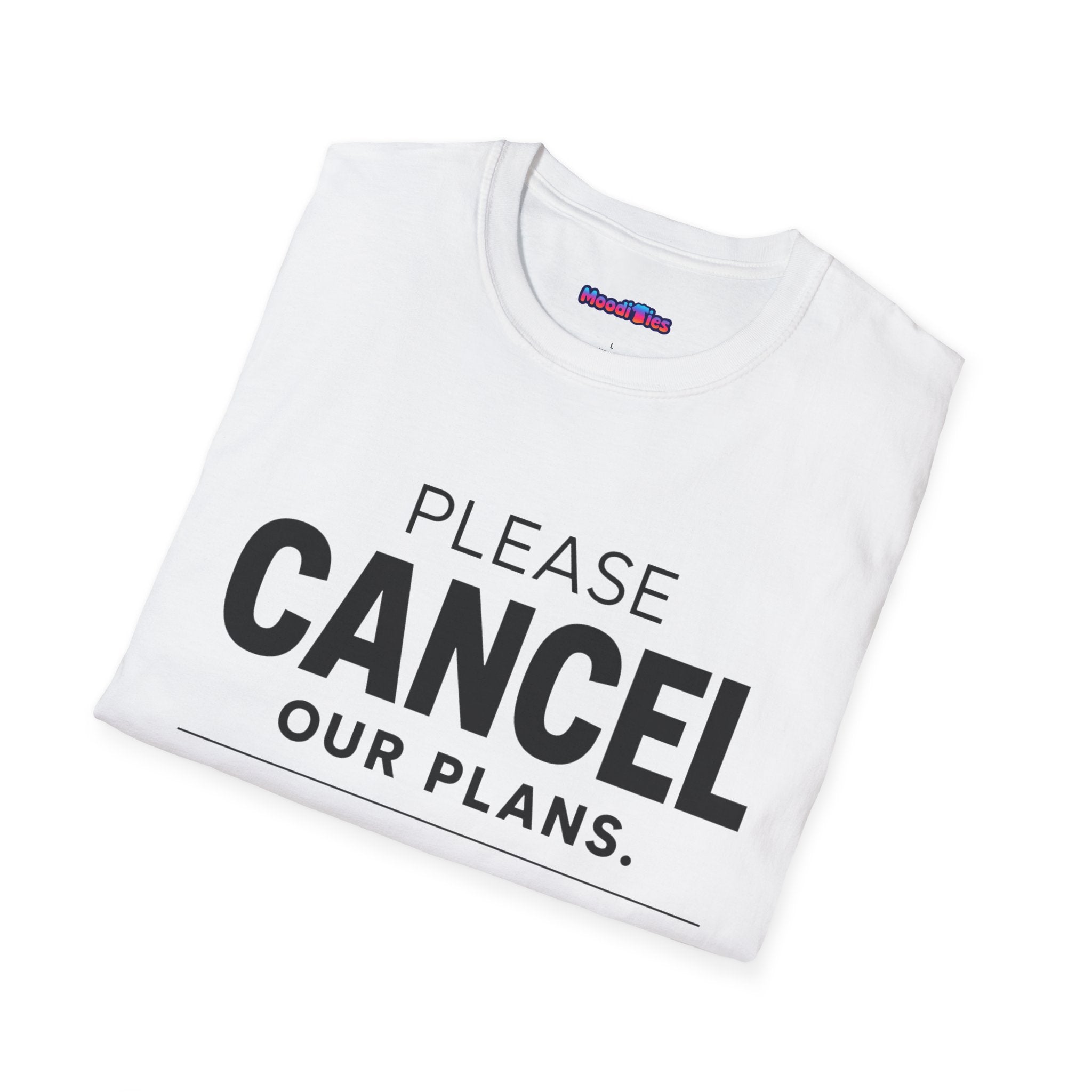 "Please Cancel Our Plans. I'm Not Emotionally Prepared." T-Shirt — Funny Introvert Graphic Tee