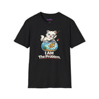 "I AM The Problem" Cat with Goldfish T-Shirt