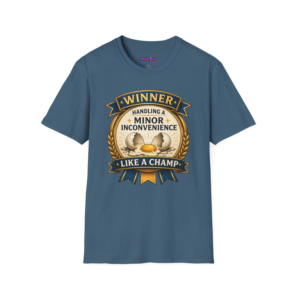 "Winner: Handling A Minor Inconvenience Like A Champ." T-Shirt